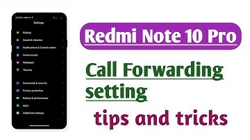 Redmi Note 10 Pro , Call Forwarding setting tips and tricks