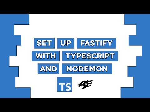 How To Set Up Fastify With TypeScript and Automatic Reload