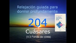 RELAJACION PARA DORMIR. 204 - CUÁSARES. Fondo de costa