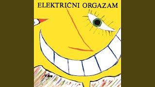 Video thumbnail of "Električni Orgazam - Locomotion"