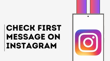 How to Check First Message on Instagram