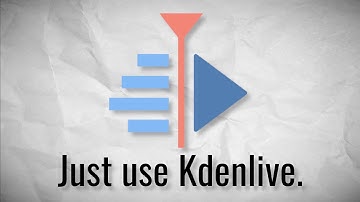 Just use Kdenlive.