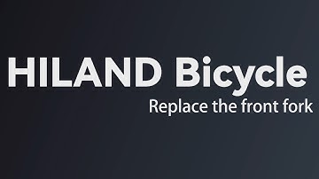Hiland Bikes Front Fork Replacement Instruction Video - English