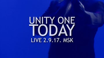 Unity One - Today  [New Track] (Live in Moscow 2017)