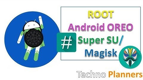 How to Root any Android Oreo 8.0 | 8.1 with SuperSU zip | Magisk