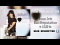 432Hz Joan Jett Bad Reputation 