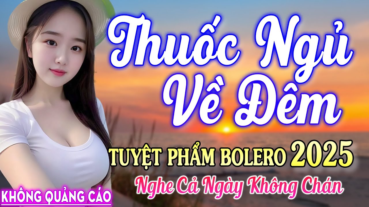 Nghe 15 phút ngủ liền 😴 NHẠC BOLERO DỄ NGHE, DỄ NGỦ - LK Nhạc Vàng Chọn Lọc Bài Hay KHÔNG QUẢNG CÁO