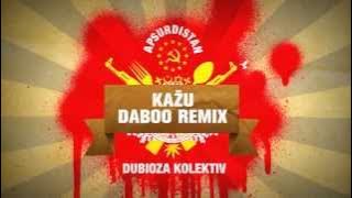 Dubioza Kolektiv - Kažu (Daboo Club Remix) Offical [FREE DOWNLOAD]