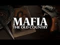 Mafia The Old Country - Part 7