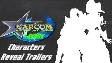 Capcom Fighting all stars Remix Characters Reveal Trailer