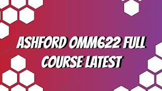 Ashford OMM622 Full Course Latest 2020 JUNE screenshot 5