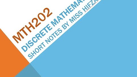 MTH 202 Discrete Mathematics Lecture No 23
