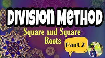 Division method | Square root of a perfect square number by division method| Part 2| Meghana Jauhari