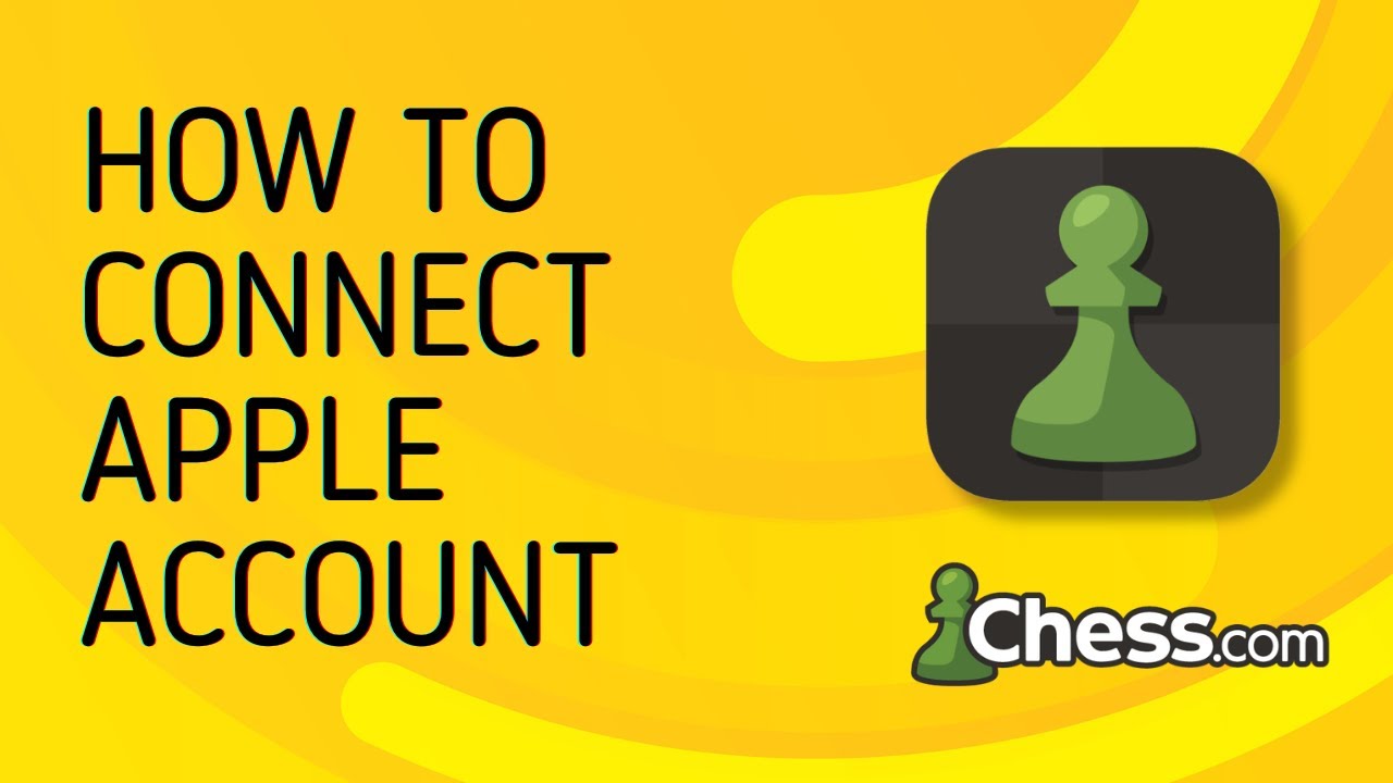 How to Connect Apple Account to Chess.com - Full Guide