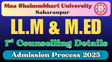 M.Ed. & LL.M 1st Counselling Details || Maa Shakumbhari University || MSU Saharanpur Updates
