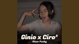 GINIO X CIRO CINCIRO