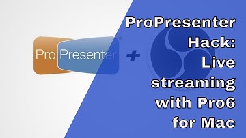 ProPresenter 6 Hack: Live streaming with ProPresenter 6 (for Mac) with OBS