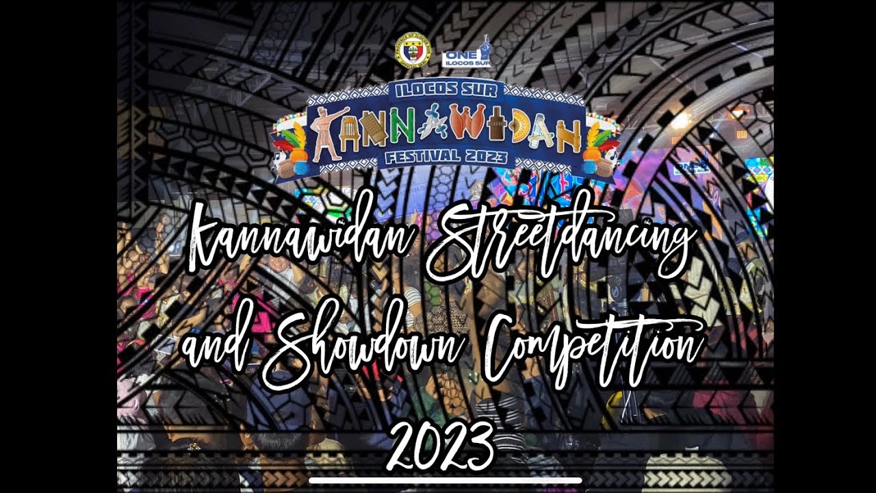 GRAND CHAMPION : Municipality of CAOAYAN! KANNAWIDAN 2023 STREETDANCING ...