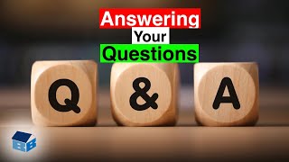 Answering Your Questions - Q&A