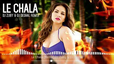 Le Chala  2019 Remix  |  One Night Stand   Sunny Leone | Dj Mashup Song | New Music