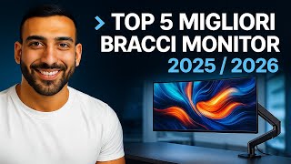 Top 5 Migliori Bracci Per Monitor 20252026