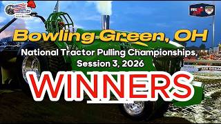 NTPA Truck and Tractor Pulling Winners, Session 3, Blowing Green, OH, 2026