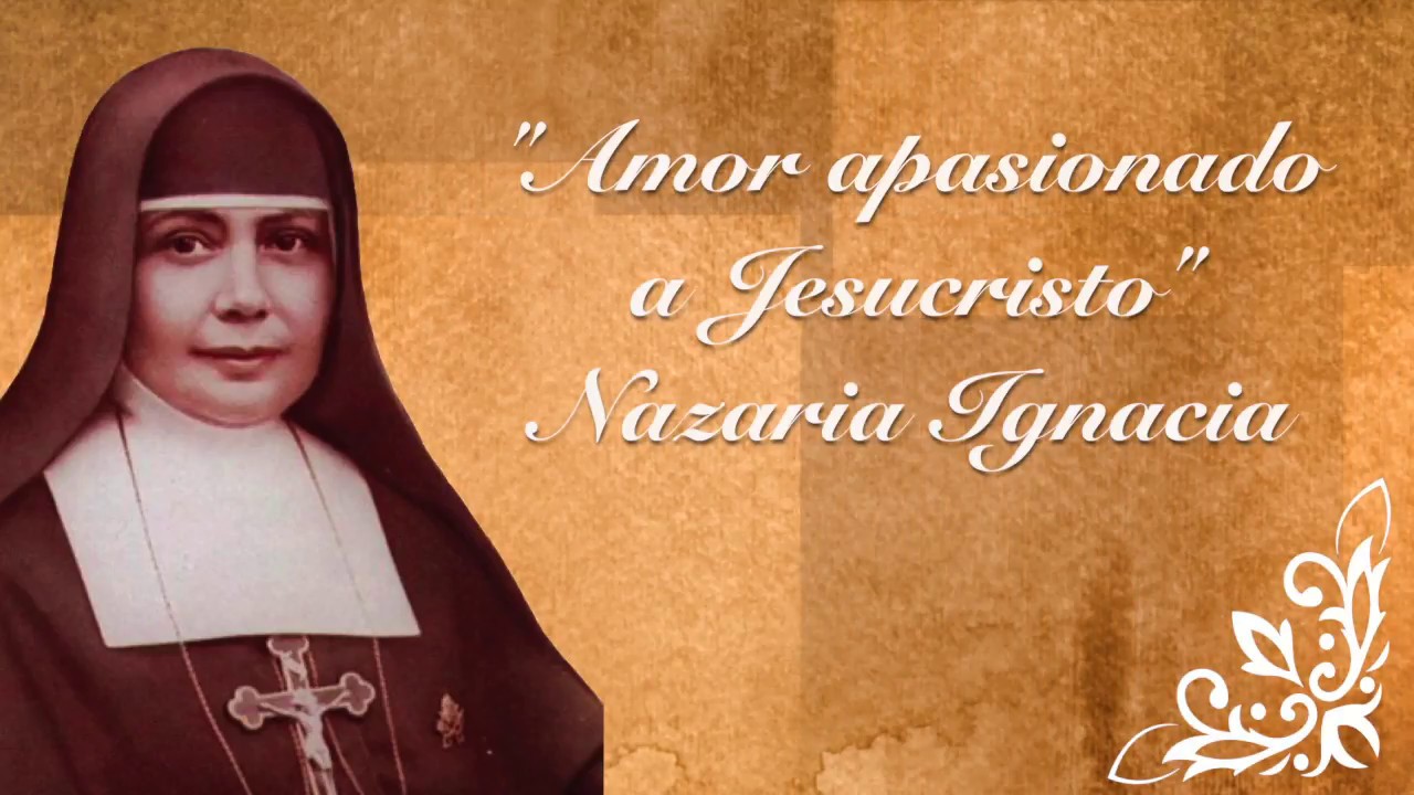 Hermana Nazaria Ignacia - YouTube