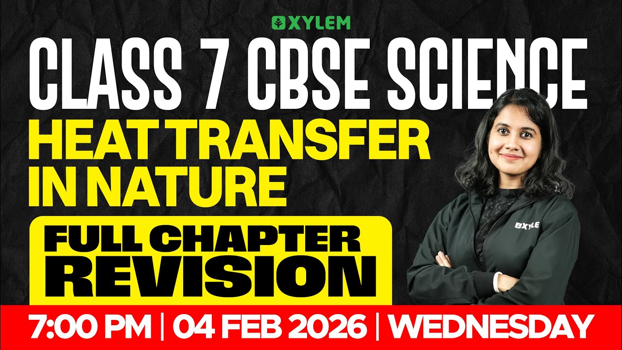 Class 7 CBSE Science | Chapter : Heat Transfer in Nature / Full ...
