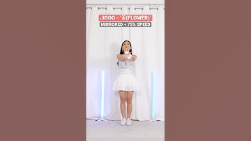 [MIRRORED + 0.75x SPEED] JISOO - ‘꽃(FLOWER)’ 🌺 Dance Tutorial | Lisa Rhee