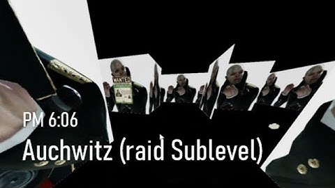 PM 6:06 | Auchwitz (raid sublevel)