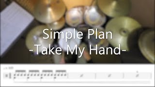 Simple Plan - Take My Hand - Drummerfrank Drum Cover - With Drum Score
