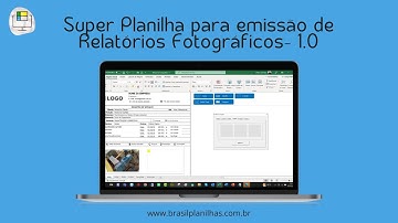 Planilha Para Criar Relatório Fotográfico Em Excel