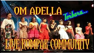 Om Adella Live Kompak Pekalongan Full 2017 Terbaru