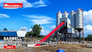Daswell 120m³/h Stationary Concrete Batching Plant in Action – Philippines Project!