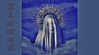 ZODIVK - Devil Eyes (slowed & reverb)