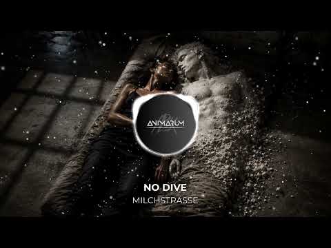 No Dive - Milchstraße [Animarum Recordings]