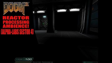 Doom 3 Reactor Processing Ambience!