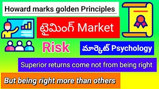 Howard Marks Golden Principles | Risk management | Market psychology |Bull market Bear Market Timing