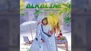 Alkaline - Nah Fi Like