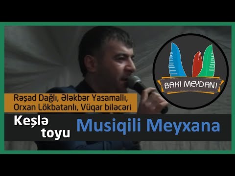 Keşlə upd  toyu - 2018 - Musiqili Meyxana / (Ələkbər Y, Orxan L, Vüqar B, Rəşad D)