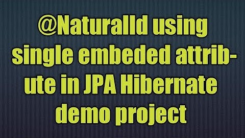 Hibernate 5:NuturalId using single embedded attribute