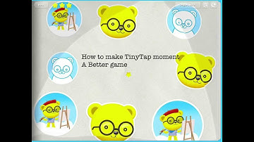 How to make a better TinyTap game!