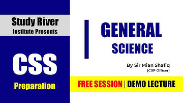 General Science Open Week Session | Mian Shafiq | CSS2022 PMS2021