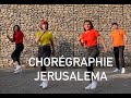 CHOREGRAPHIE JERUSALEMA