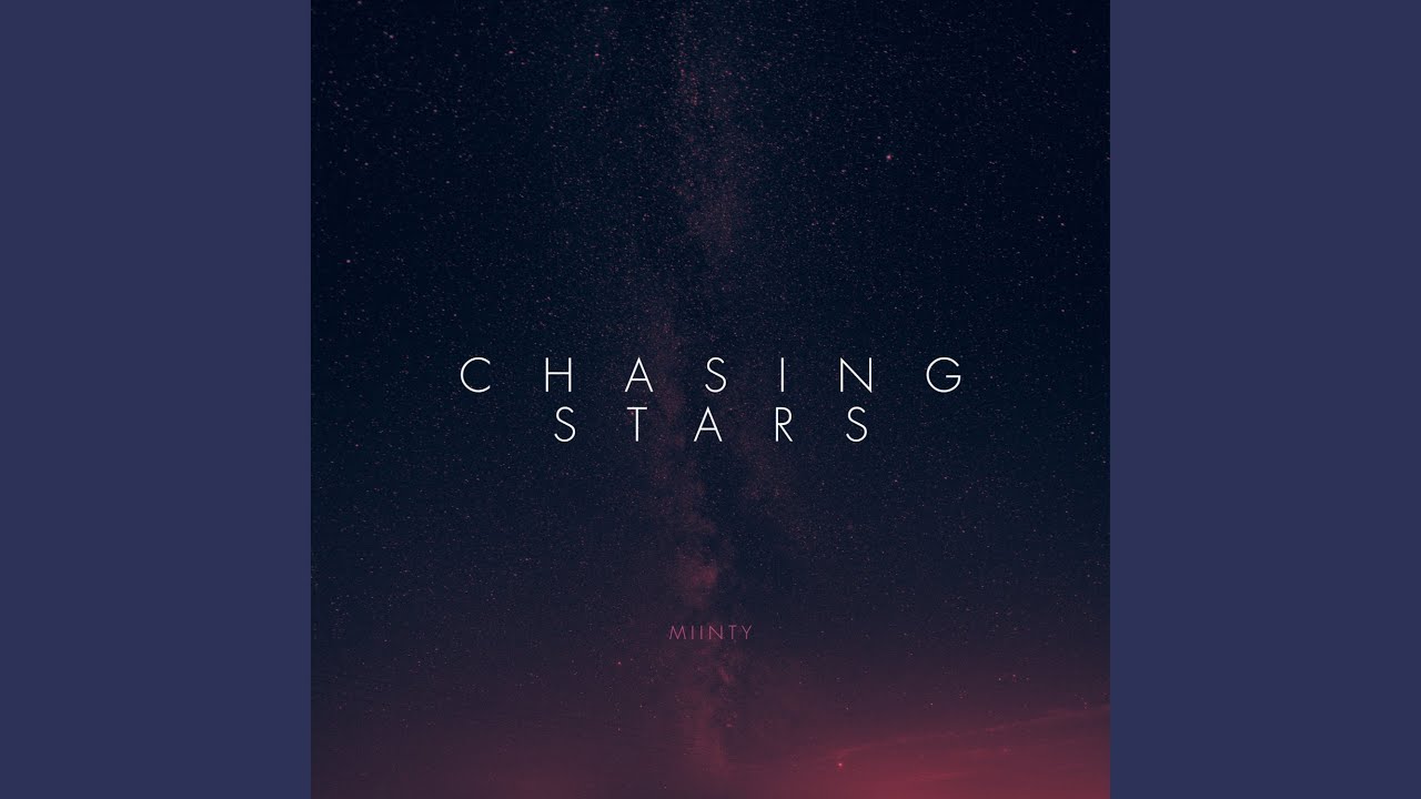 Chasing Stars - YouTube
