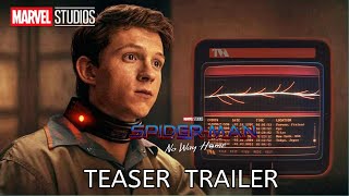 SPIDER-MAN | NO WAY HOME (2021) Official Teaser Trailer | Marvel Studios'