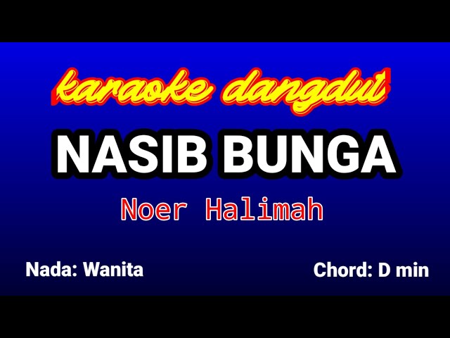 Nasib Bunga Karaoke-Neor Halimah class=