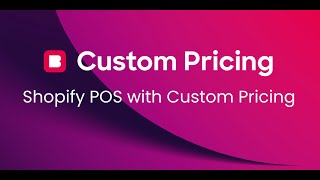 Shopify POS with Custom Pricing