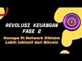 REVOLUSI KEUANGAN FASE 2 ||| PI NETWORK UPDATE