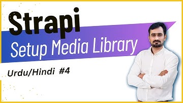 Strapi Media Library | Strapi Tutorial | Programming Mentor